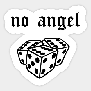 no angel Sticker